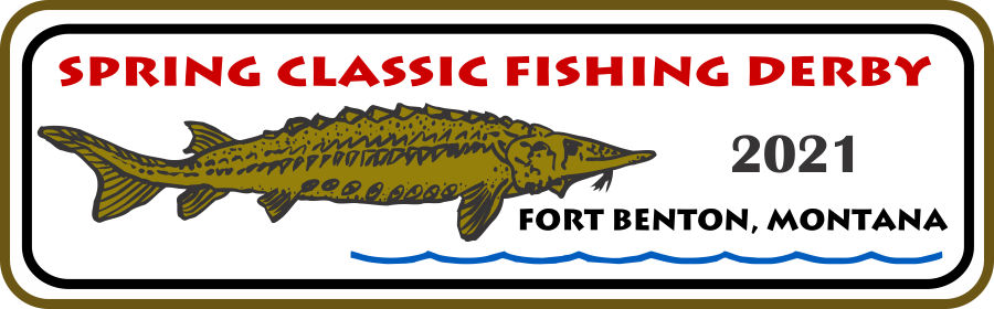 Spring Classic Fishing Derby Fort Benton Montana