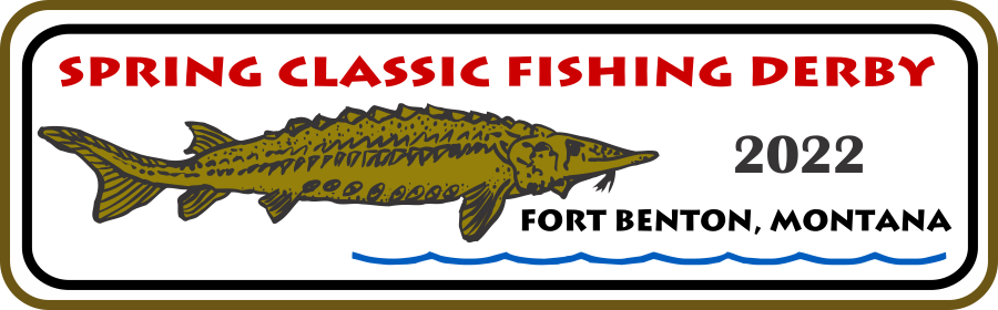 Spring Classic Fishing Derby Fort Benton Montana
